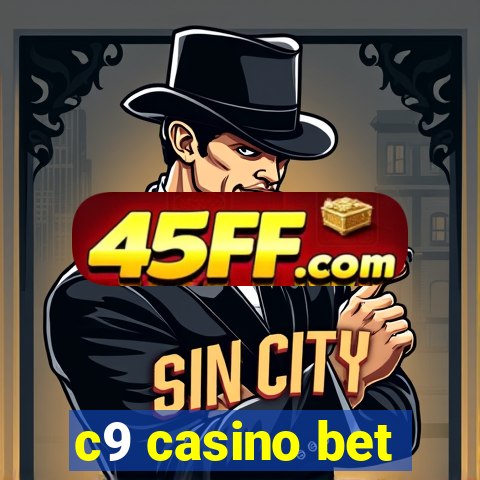 c9 casino bet